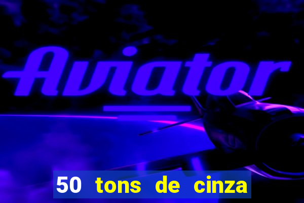 50 tons de cinza filme completo dublado google drive